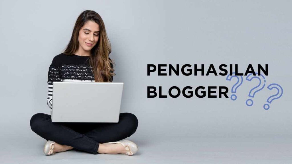 penghasilan blogger