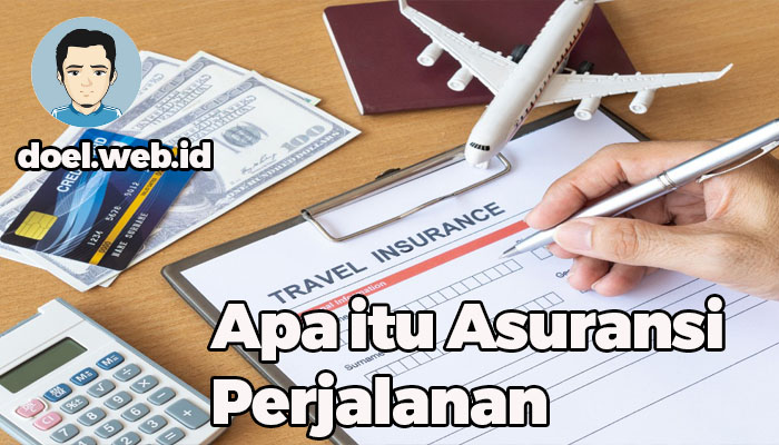 Apa itu Asuransi Perjalanan