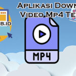 Aplikasi Download Video Mp4 Terbaik