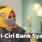 Ciri-Ciri Bank Syariah