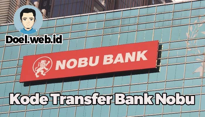 Kode Transfer Bank Nobu
