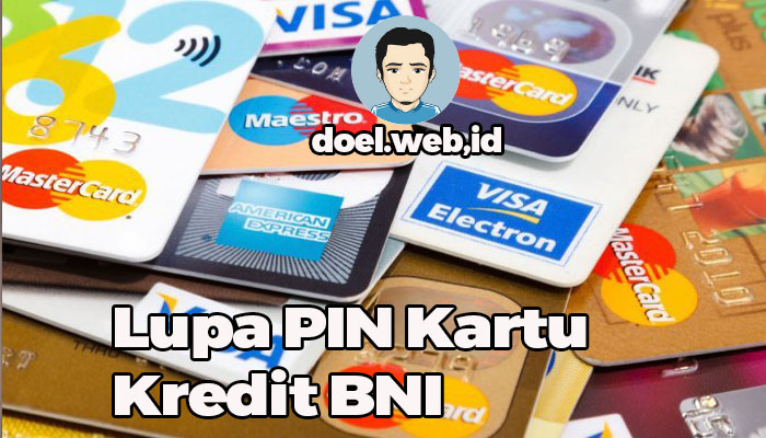 Lupa PIN Kartu Kredit BNI