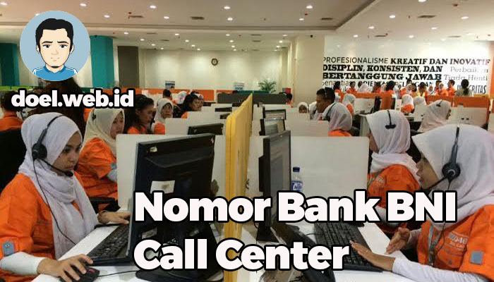 Nomor Bank BNI Call Center