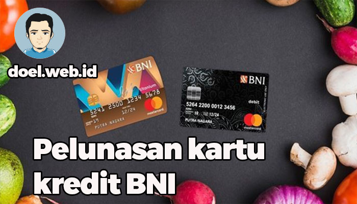 Pelunasan kartu kredit BNI