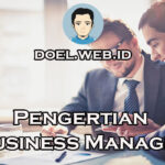 Pengertian Business Manager