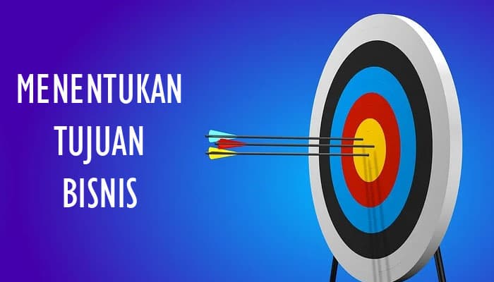 Tujuan Bisnis Secara Umum