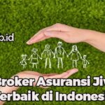 Broker Asuransi Jiwa Terbaik di Indonesia