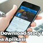 Cara Download Story FB Tanpa Aplikasi