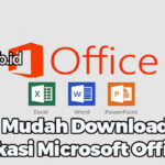 Cara Mudah Download Aplikasi Microsoft Office