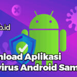 Download Aplikasi Antivirus Android Samsung