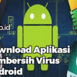 Download Aplikasi Pembersih Virus Android