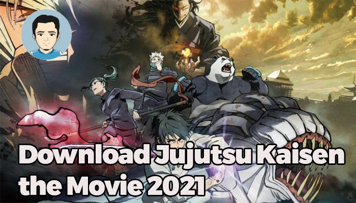 Download Jujutsu Kaisen the Movie 2021