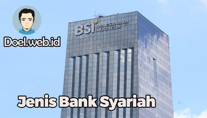 Jenis Bank Syariah