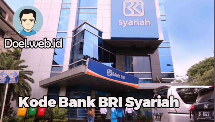 Kode Bank BRI Syariah 
