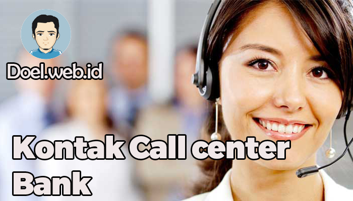 Kontak Call center Bank 