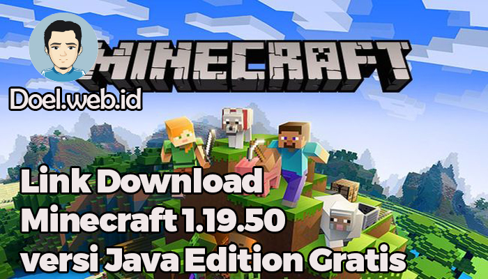 Link Download Minecraft 1.19.50 versi Java Edition Gratis