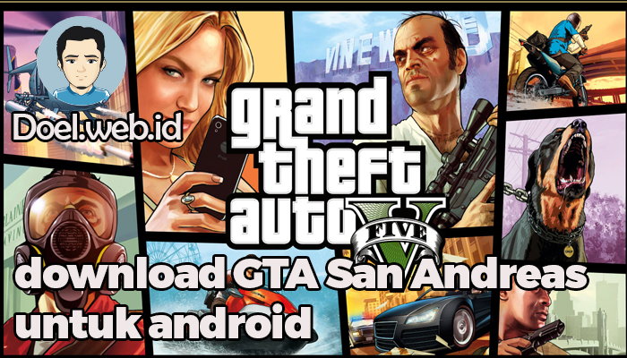 Link Download GTA San Andreas V Untuk Android