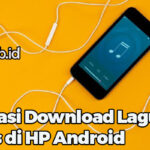 Aplikasi Download Lagu Gratis di HP Android