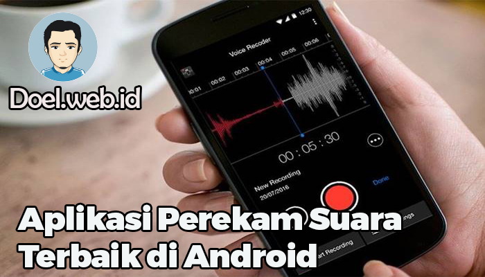 Aplikasi Perekam Suara Terbaik di Android