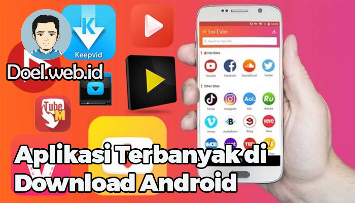 Aplikasi Terbanyak di Download Android