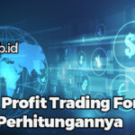 Cara Profit Trading Forex dan Perhitungannya
