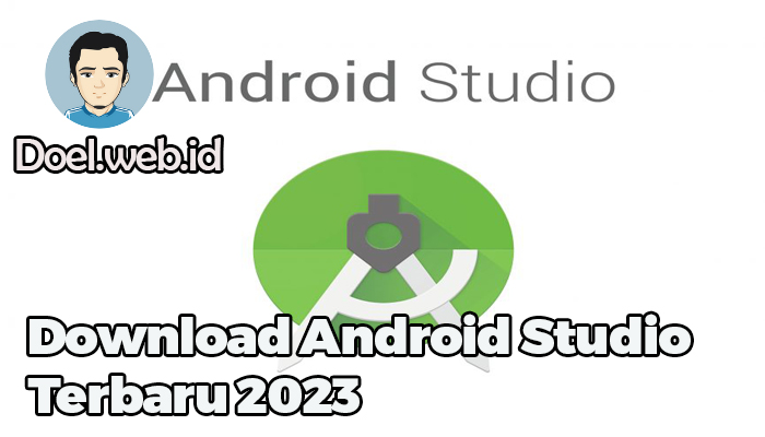 Download Android Studio Terbaru 2023