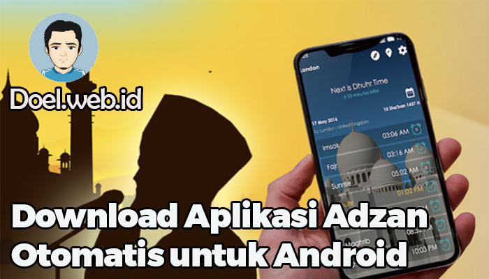 Download Aplikasi Adzan Otomatis untuk Android