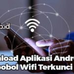 Download Aplikasi Android Pembobol Wifi Terkunci