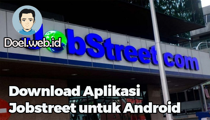 Download Aplikasi Jobstreet untuk Android