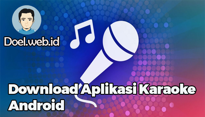 Download Aplikasi Karaoke Android