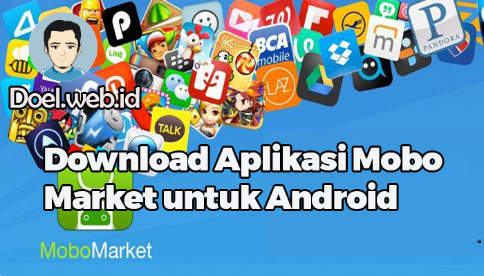Download Aplikasi Mobo Market untuk Android