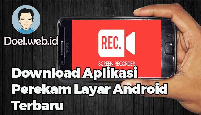 Download Aplikasi Perekam Layar Android Terbaru