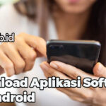 Download Aplikasi Software HP Android