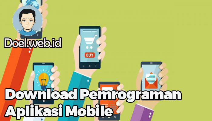 Download Pemrograman Aplikasi Mobile