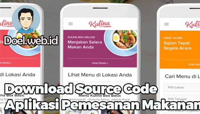 Download Source Code Aplikasi Pemesanan Makanan Berbasis Android