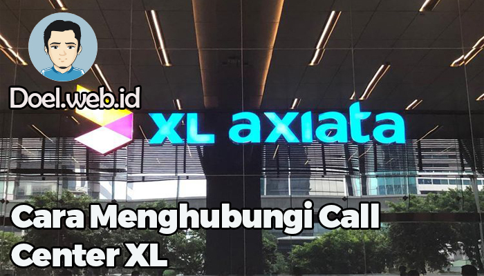 Begini Cara Menghubungi Call Center XL