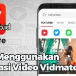Cara Menggunakan Aplikasi Video Vidmate