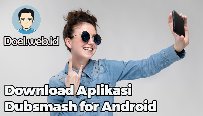 Download Aplikasi Dubsmash for Android