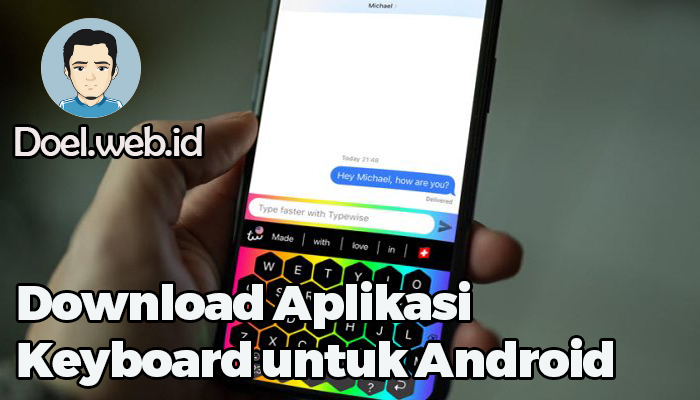 Download Aplikasi Keyboard untuk Android