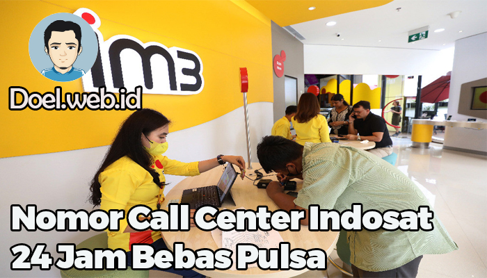 Nomor Call Center Indosat 24 Jam Bebas Pulsa