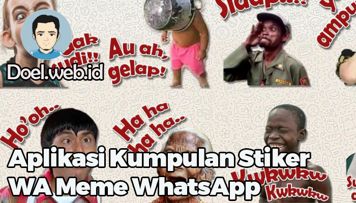 Aplikasi Kumpulan Stiker WA Meme WhatsApp