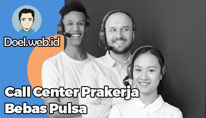 Call Center Prakerja Bebas Pulsa
