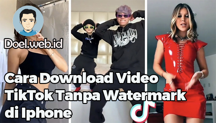 Cara Download Video TikTok Tanpa Watermark 