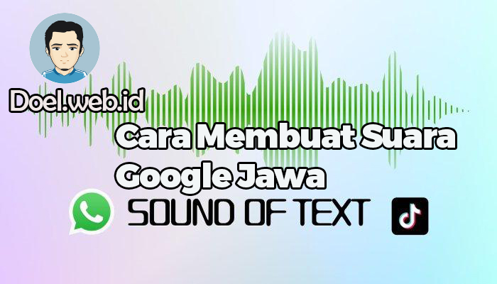 Cara Membuat Suara Google Jawa