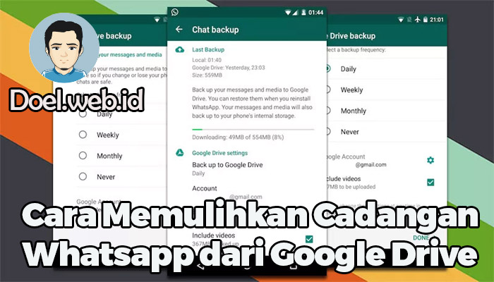 Cara Memulihkan Cadangan Whatsapp dari Google Drive