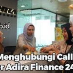 Cara Menghubungi Call Center Adira Finance 24 Jam