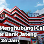 Cara Menghubungi Call Center Bank Jateng Aktif 24 Jam