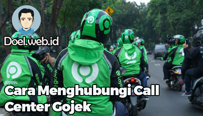 Cara Menghubungi Call Center Gojek