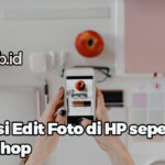 Aplikasi Edit Foto di HP seperti Photoshop