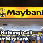Cara Hubungi Call Center Maybank